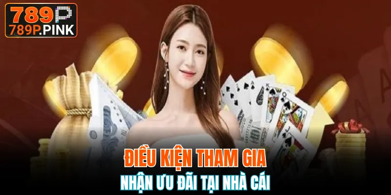3 điều kiện bạn cần nắm rõ khi tham gia