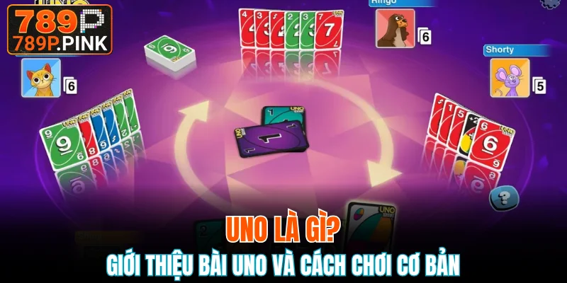 Khám Phá Luật Chơi Bài Tú Lơ Khơ Và Mẹo Thắng Hiệu Quả 5 Giới thiệu bài uno và cách chơi cơ bản