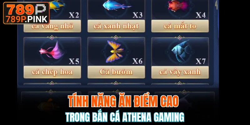 Bắn Cá Athena Gaming - Mẹo Săn Thưởng X500 Siêu Đỉnh 5 Tính năng ăn điểm cao trong bắn cá Athena Gaming